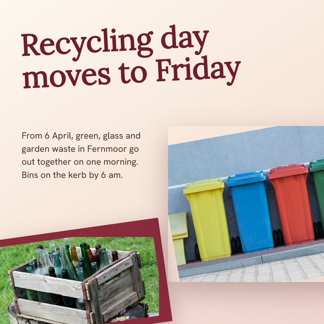 Fernmoor Kerbside Recycling Day Change