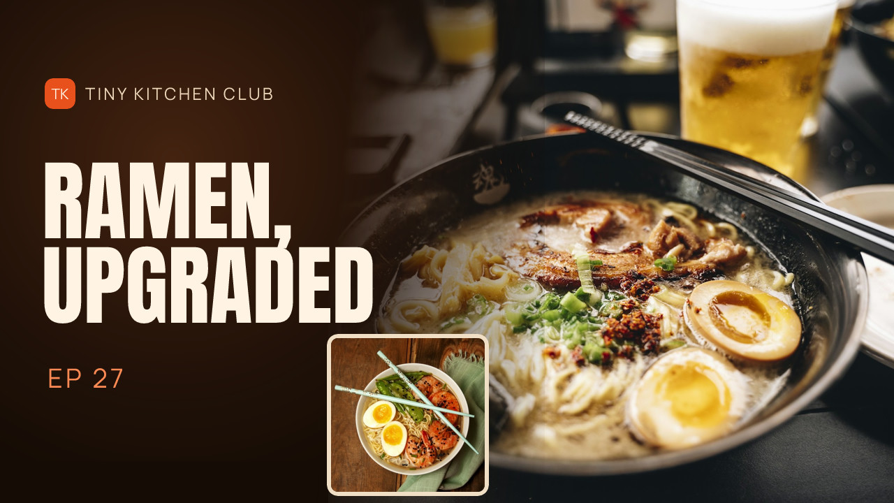 Tiny Kitchen Club Ramen Upgrade YouTube Thumbnail